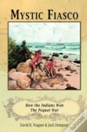 Capa do artigo Mystic Fiasco How The Indians Won The Pequot War