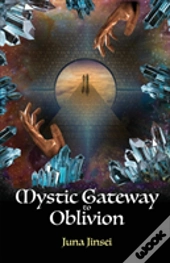 Mystic Gateway To Oblivion