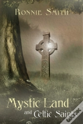Mystic Land And Celtic Saints