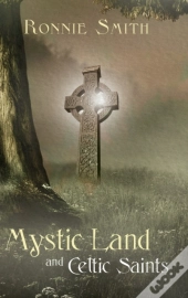 Mystic Land And Celtic Saints