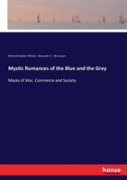 Mystic Romances Of The Blue And The Grey