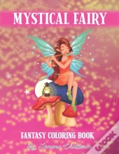 Mystical Fairy Fantasy Coloring Book