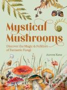 Mystical Mushrooms