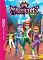Mysticons T.1 ; Les Nouvelles Héroïnes - Preview