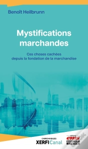 Capa do artigo Mystifications Marchandes : Ces Choses Cachées Depuis La Fondation Du Marché