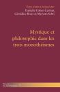 Mystique Et Philosophie Dans Les Trois Monothéismes - Preview