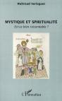 Mystique Et Spiritualité ; Est Ce Bien Raisonnable ? - Preview