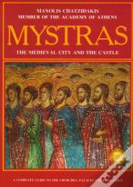 Mystras - The Medieval City And Castle