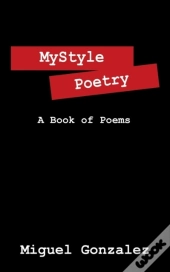 Mystyle Poetry: A Book Of Poems