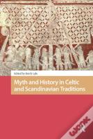 Myth And History In Celtic And Scandinavian Traditions