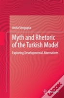 Myth And Rhetoric Of The Turkish Model