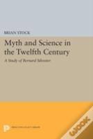 Myth And Science In The Twelfth Century