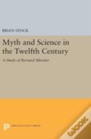 Myth And Science In The Twelfth Century