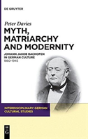 Myth, Matriarchy And Modernity - Preview