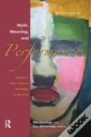 Myth, Meaning And Performance