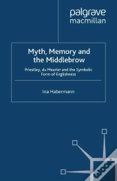 Myth, Memory And The Middlebrow