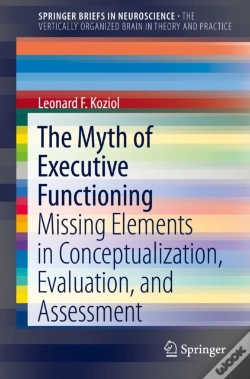 Capa do artigo Myth Of Executive Functioning