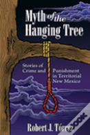 Myth Of The Hanging Tree