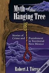 Myth Of The Hanging Tree