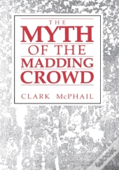 Myth Of The Madding Crowd