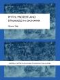 Myth, Protest And Struggle In Okinawa - Preview