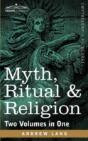 Myth, Ritual & Religion (Two Volumes In One) - Preview