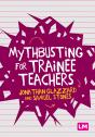 Mythbusting For Trainee Teachers - Preview