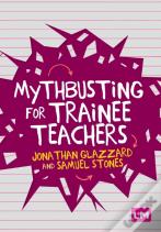 Mythbusting For Trainee Teachers