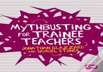 Mythbusting For Trainee Teachers