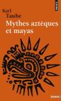 Mythes Aztèques Et Mayas - Preview