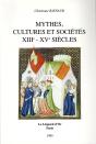 Mythes, Cultures Et Sociétés ; Xiie - Xve Siècles - Preview