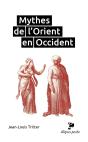 Mythes De L'Orient En Occident - Preview