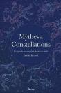 Mythes Et Constellations : Les Légendes Qui Se Cachent Derrière Les Étoiles - Preview