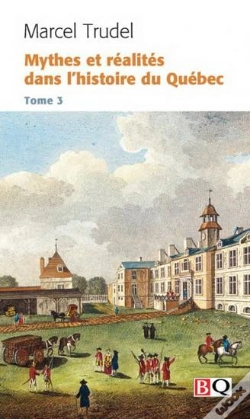 Capa do artigo Mythes Et Realites Dans L'Histoire Du Quebec V 03
