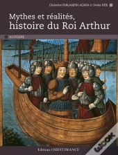 Mythes Et Realites, Histoire Du Roi Arthur.