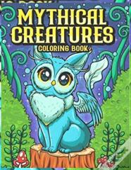 Mythical Creatures Coloring Book