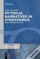 Mythical Narratives In Stesichorus