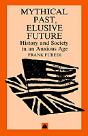 Mythical Pasts, Elusive Futures - Preview