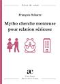 Mytho Cherche Menteuse Pour Relation Sérieuse - Preview
