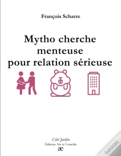 Capa do artigo Mytho Cherche Menteuse Pour Relation Sérieuse