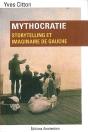 Mythocratie ; Storytelling Et Imaginaire De Gauche - Preview