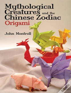 Capa do artigo Mythological Creatures And The Chinese Zodiac Origami