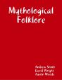 Mythological Folklore - Preview