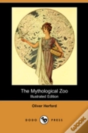 Capa do artigo Mythological Zoo (Illustrated Edition) (Dodo Press)