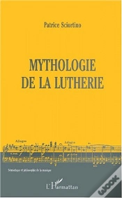 Capa do artigo Mythologie De La Lutherie