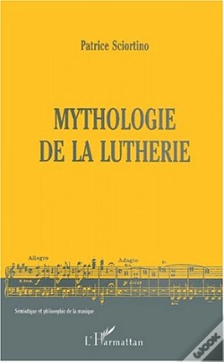 Capa do artigo Mythologie De La Lutherie