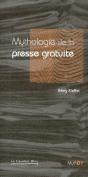 Mythologie De La Presse Gratuite - Preview