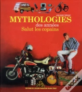 Mythologies Des Annees Salut Les Copains