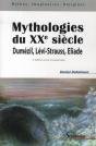 Mythologies Du Xxe Siècle : Dumézil, Lévi-Strauss, Eliade - Preview