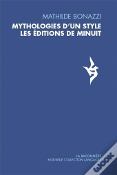 Mythologies D'Un Style : Les Éditions De Minuit